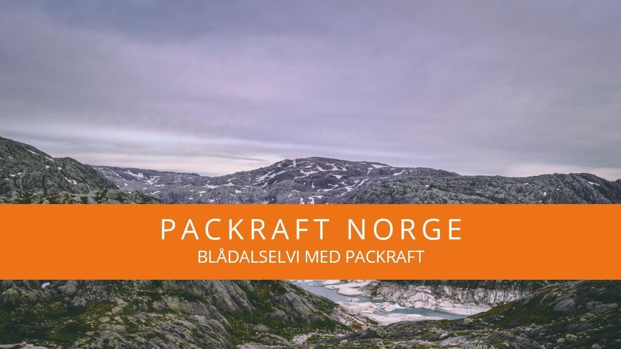 Blådalselvi med Packraft-Packraft Norge